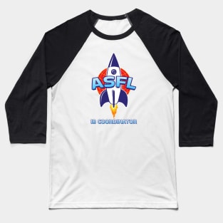 ASFL IB COORDINATOR Baseball T-Shirt